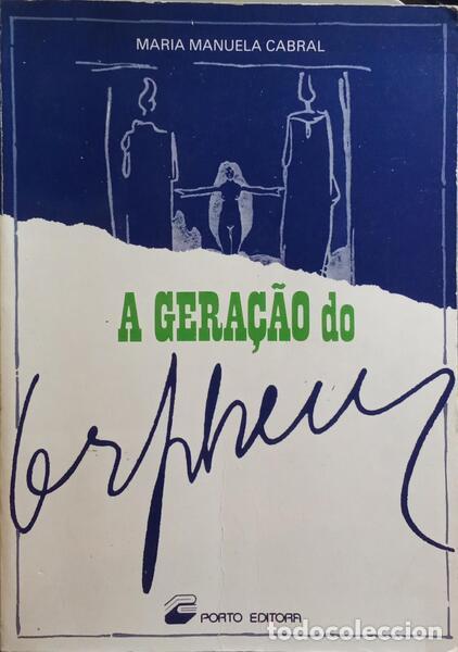 Libros: CABRAL. (Maria Manuela) - A GERA&Ccedil;&Atilde;O DO ORPHEU. - Foto 1