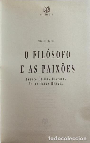 Libros: MEYER. (Michel) - O FIL&Oacute;SOFO E AS PAIX&Otilde;ES. - Foto 2