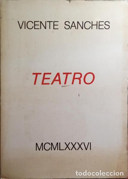 Libros: SANCHES. (Vicente) - TEATRO. - Foto 1
