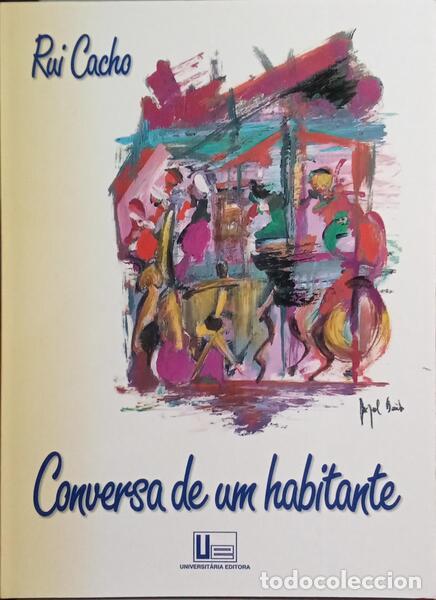 Libros: CACHO. (Rui) - CONVERSA DE UM HABITANTE. - Foto 1