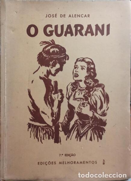 Libros: ALENCAR. (Jos&eacute; de) - O GUARANI. [7.&ordf; EDI&Ccedil;&Atilde;O] - Foto 1