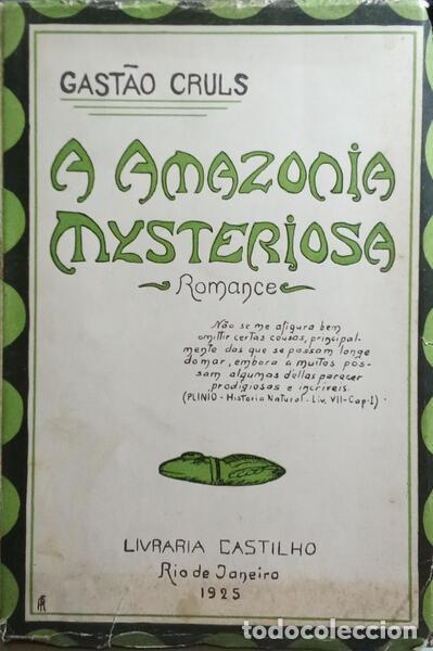Libros: CRULS. (Gast&atilde;o) - A AMAZONIA MYSTERIOSA. - Foto 1
