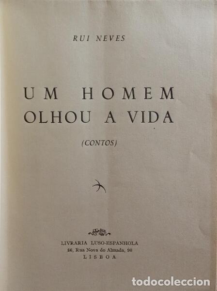 Libros: NEVES. (Rui) - UM HOMEM OLHOU A VIDA. - Foto 2