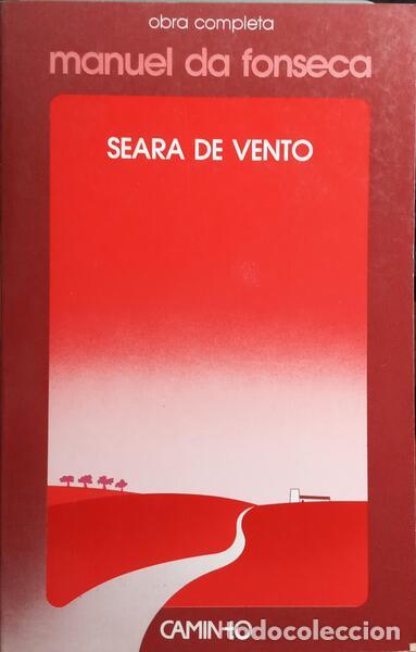 Libros: FONSECA. (Manuel da) - SEARA DE VENTO. [15.&ordf; EDI&Ccedil;&Atilde;O] - Foto 1