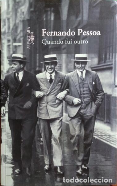 Libros: PESSOA. (Fernando) - QUANDO FUI OUTRO. - Foto 1