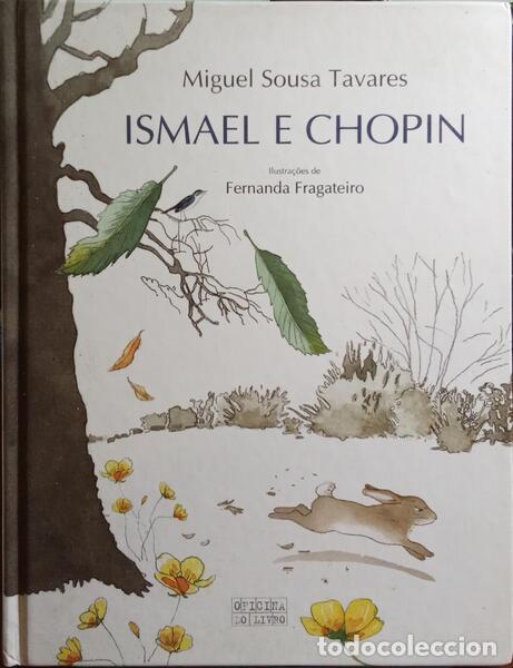 Libros: SOUSA TAVARES. (Miguel) - ISMAEL E CHOPIN. - Foto 1