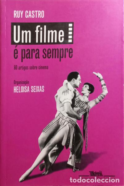 Libros: CASTRO. (Ruy) - UM FILME &Eacute; PARA SEMPRE. - Foto 1