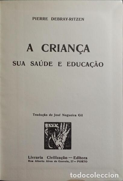 Libros: DEBRAY-RITZEN. (Pierre) - A CRIAN&Ccedil;A, SUA SA&Uacute;DE E EDUCA&Ccedil;&Atilde;O. - Foto 1