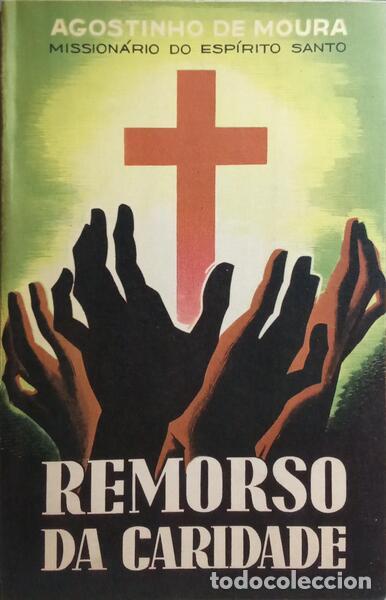 Libros: MOURA. (Agostinho de) - REMORSO DA CARIDADE. - Foto 1