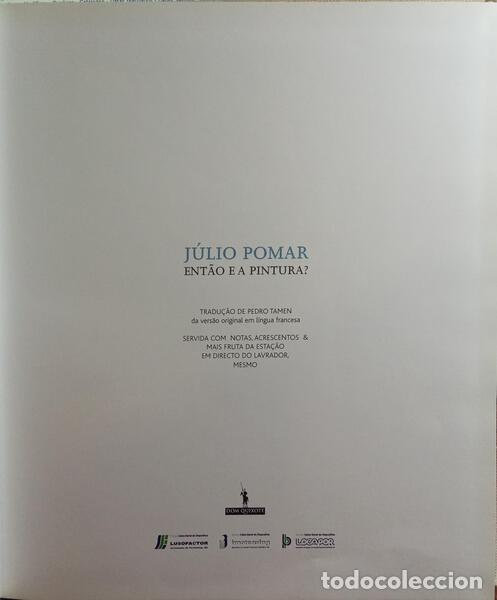 Libros: POMAR. (J&uacute;lio) - ENT&Atilde;O E A PINTURA? - Foto 2
