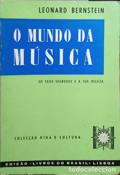 Libros: BERNSTEIN. (Leonard) - O MUNDO DA M&Uacute;SICA. - Foto 1