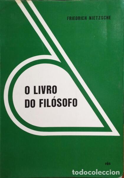 Libros: NIETZSCHE. (Friedrich) - O LIVRO DO FIL&Oacute;SOFO. - Foto 1