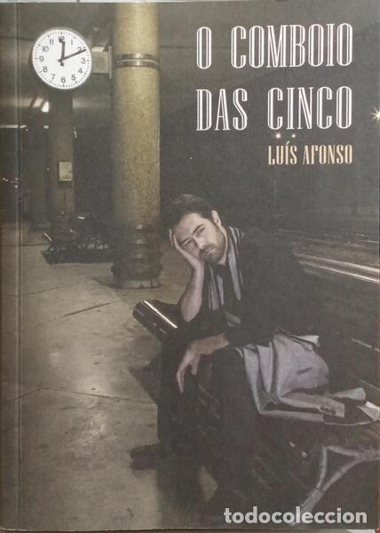 Libros: AFONSO. (Lu&iacute;s) - O COMBOIO DAS CINCO. - Foto 2