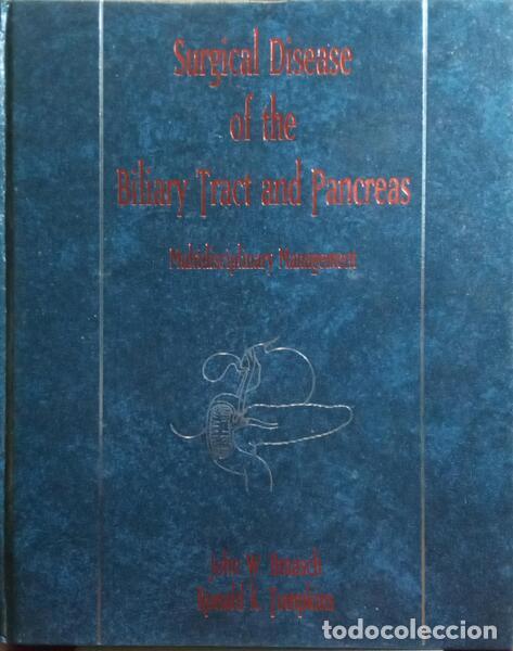 Libros: BRAASCH. (John W.) e Ronald K. Tompkins. - SURGICAL DISEASE OF THE BILIARY TRACT AND PANCREAS - MULT