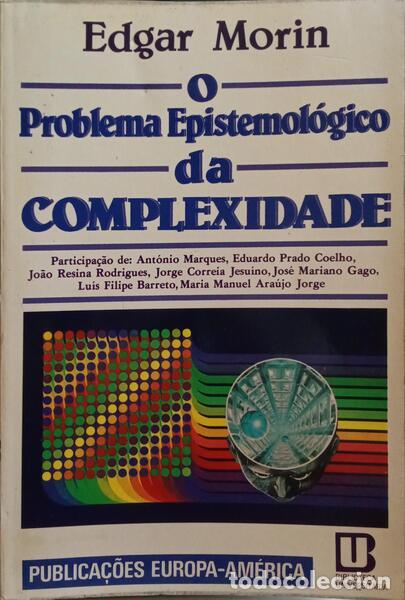Libros: MORIN. (Edgar) e outros. - O PROBLEMA EPISTEMOL&Oacute;GICO DA COMPLEXIDADE. - Foto 1