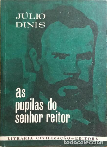Libros: DINIS. (J&uacute;lio) - AS PUPILAS DO SENHOR REITOR. - Foto 1