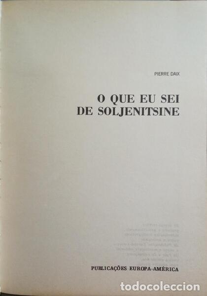 Libros: DAIX. (Pierre) - O QUE EU SEI DE SOLJENITSINE. - Foto 2