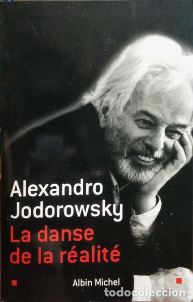 Libros: JODOROWSKY. (Alexandro) - LA DANSE DE LA R&Eacute;ALIT&Eacute;. - Foto 1