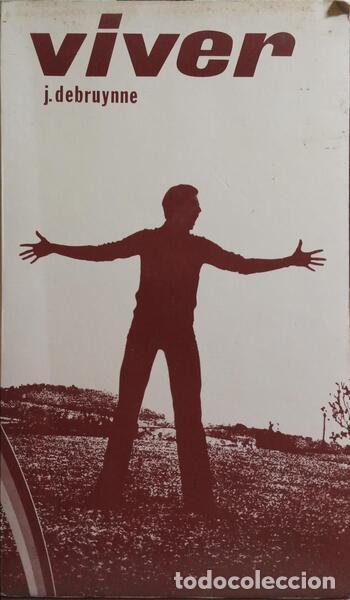 Libros: DEBRUYNNE. (Jean) - VIVER. - Foto 1
