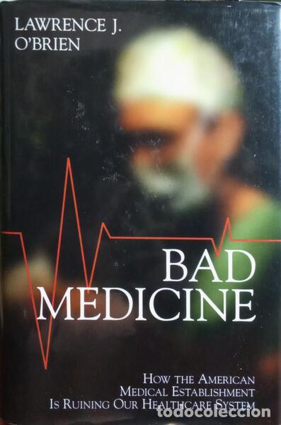Libros: OBRIEN. (Lawrence J.) - BAD MEDICINE. - Foto 1