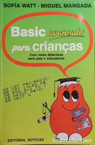 Libros: WATT. (Sof&iacute;a) e Miguel Mangada. - BASIC AVAN&Ccedil;ADO PARA CRIAN&Ccedil;AS. - Foto 1