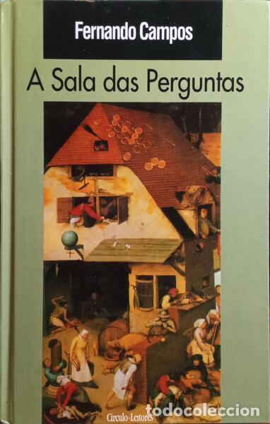 Libros: CAMPOS. (Fernando) - A SALA DAS PERGUNTAS. [ED. C&Iacute;RCULO LEITORES] - Foto 1