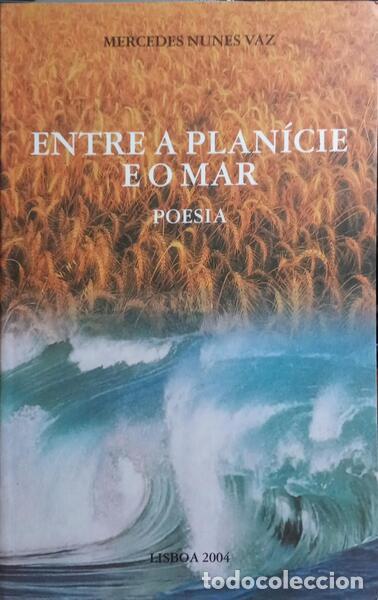 Libros: NUNES VAZ. (Mercedes) - ENTRE A PLAN&Iacute;CIE E O MAR.