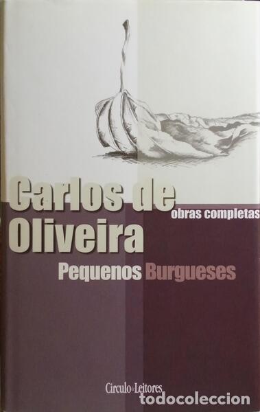 Libros: OLIVEIRA. (Carlos de) - PEQUENOS BURGUESES. - Foto 1