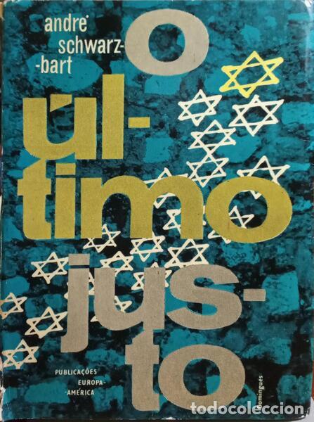Libros: SCHWARZ-BART. (Andr&eacute;) - O &Uacute;LTIMO JUSTO. - Foto 1