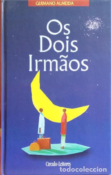 Libros: ALMEIDA. (Germano) - OS DOIS IRM&Atilde;OS. - Foto 1
