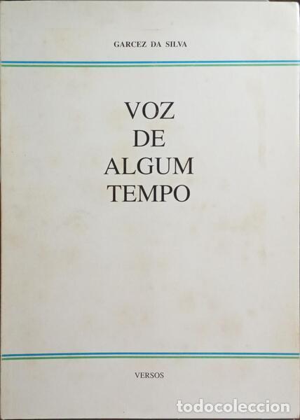 Libros: SILVA. (Garcez de) - VOZ DE ALGUM TEMPO. - Foto 1
