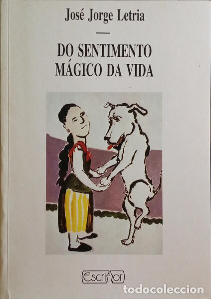 Libros: LETRIA. (Jos&eacute; Jorge) - DO SENTIMENTO M&Aacute;GICO DA VIDA. - Foto 1