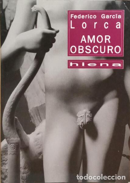 Libros: GARC&Iacute;A LORCA. (Federico) - AMOR OBSCURO. - Foto 1