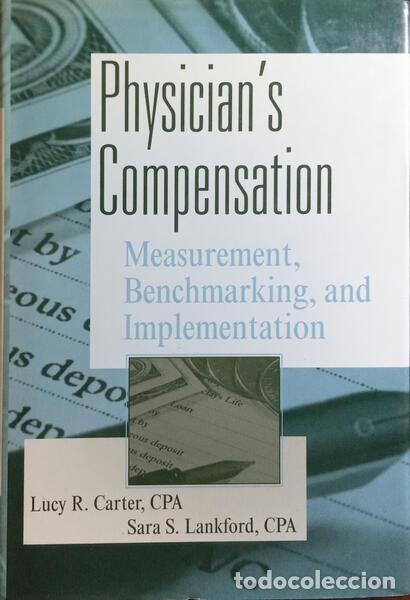 Libros: CARTER. (Lucy R.) e Sara S. Lankford. - PHYSICIAN&#39;S COMPENSATION. - Foto 1