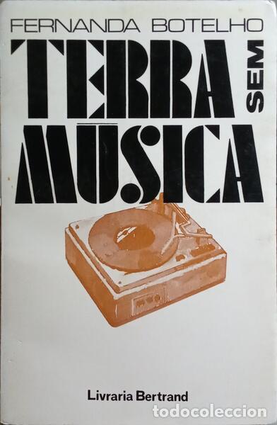 Libros: BOTELHO. (Fernanda) - TERRA SEM M&Uacute;SICA. - Foto 1