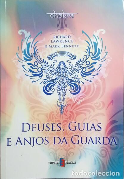 Libros: LAWRENCE. (Richard) e Mark Bennett. - DEUSES, GUIAS E ANJOS DA GUARDA. [1.&ordf; EDI&Ccedil;&Atilde;O] - Foto 1