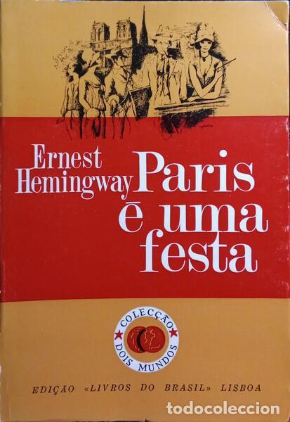 Libros: HEMINGWAY. (Ernest) - PARIS &Eacute; UMA FESTA. [EDI&Ccedil;&Atilde;O DE 1981] - Foto 1