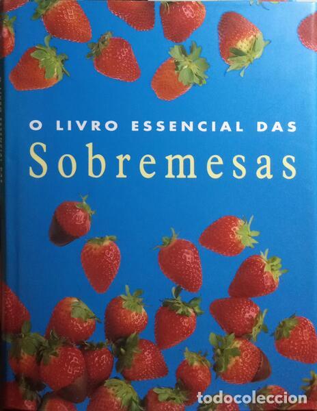 Libros: LIVRO (O) ESSENCIAL DAS SOBREMESAS. - Foto 1