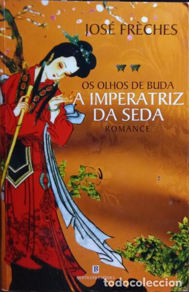 Libros: FR&Eacute;CHES. (Jos&eacute;) - OS OLHOS DE BUDA.