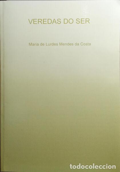 Libros: MENDES DA COSTA. (Maria de Lurdes) - VEREDAS DO SER. - Foto 1