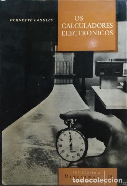 Libros: LANGLEY. (Pernette) - OS CALCULADORES ELECTR&Oacute;NICOS. - Foto 1