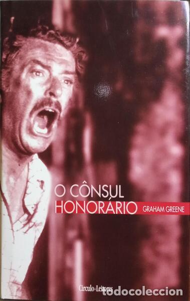 Libros: GRAHAM GREENE. (Henry) - O C&Ocirc;NSUL HONOR&Aacute;RIO. - Foto 1
