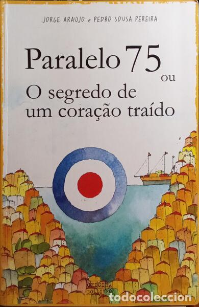 Libros: ARA&Uacute;JO. (Jorge) e Pedro Sousa Pereira. - PARALELO 75. - Foto 1