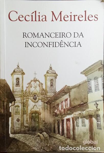 Libros: MEIRELES. (Cec&iacute;lia) - ROMANCEIRO DA INCONFID&Ecirc;NCIA. - Foto 1