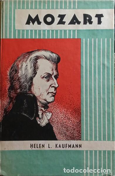 Libros: KAUFMANN. (Helen L.) - MOZART. - Foto 1