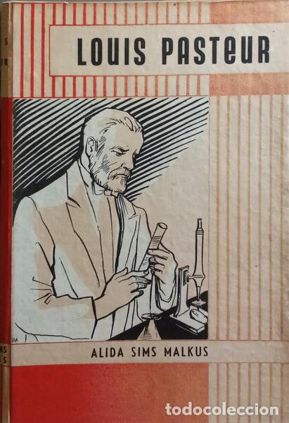 Libros: SIMS MALKUS. (Alida) - LOUIS PASTEUR. - Foto 1