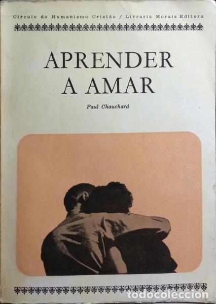 Libros: CHAUCHARD. (Paul) - APRENDER A AMAR. - Foto 1