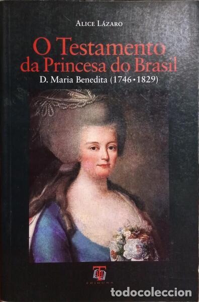 Libros: L&Aacute;ZARO. (Alice) - O TESTAMENTO DA PRINCESA DO BRASIL. - Foto 1