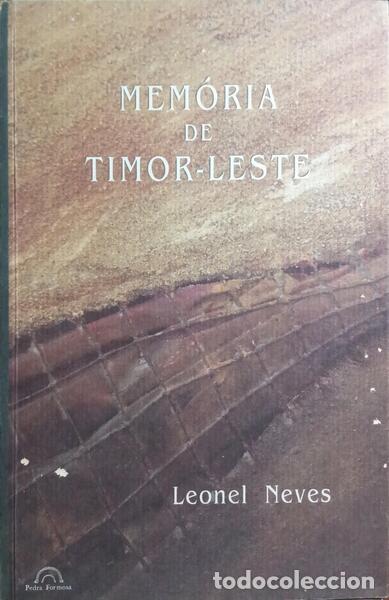 Libros: NEVES. (Leonel) - MEM&Oacute;RIA DE TIMOR-LESTE. - Foto 1