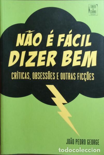 Libros: GEORGE. (Jo&atilde;o Pedro) - N&Atilde;O &Eacute; F&Aacute;CIL DIZER BEM. - Foto 1